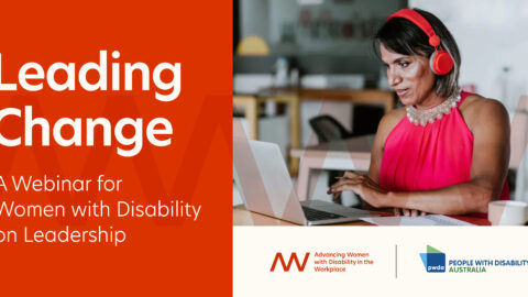 An advertisement for Leading Change – A Webinar for Women with Disability on Leadership featuring an image of a woman sitting at a computer.