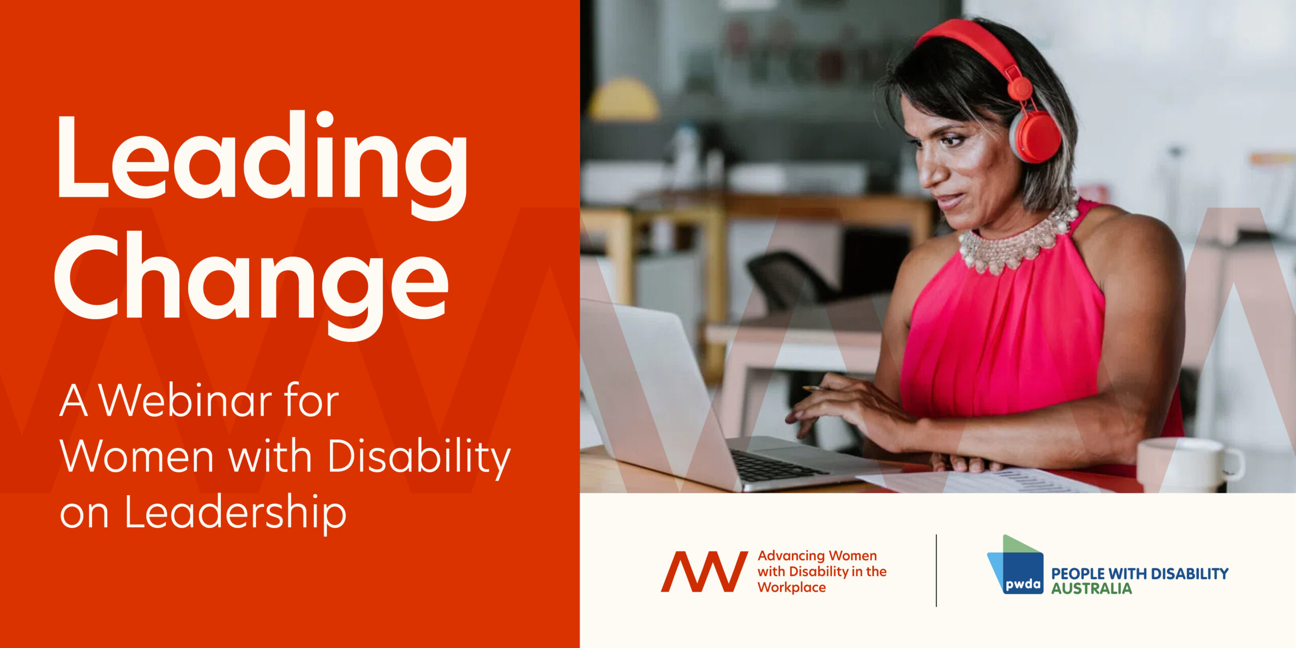 An advertisement for Leading Change – A Webinar for Women with Disability on Leadership featuring an image of a woman sitting at a computer.
