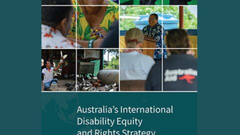 image shows the cover of Australia’s International Disability Equity and Rights Strategy: Advancing equity to transform lives