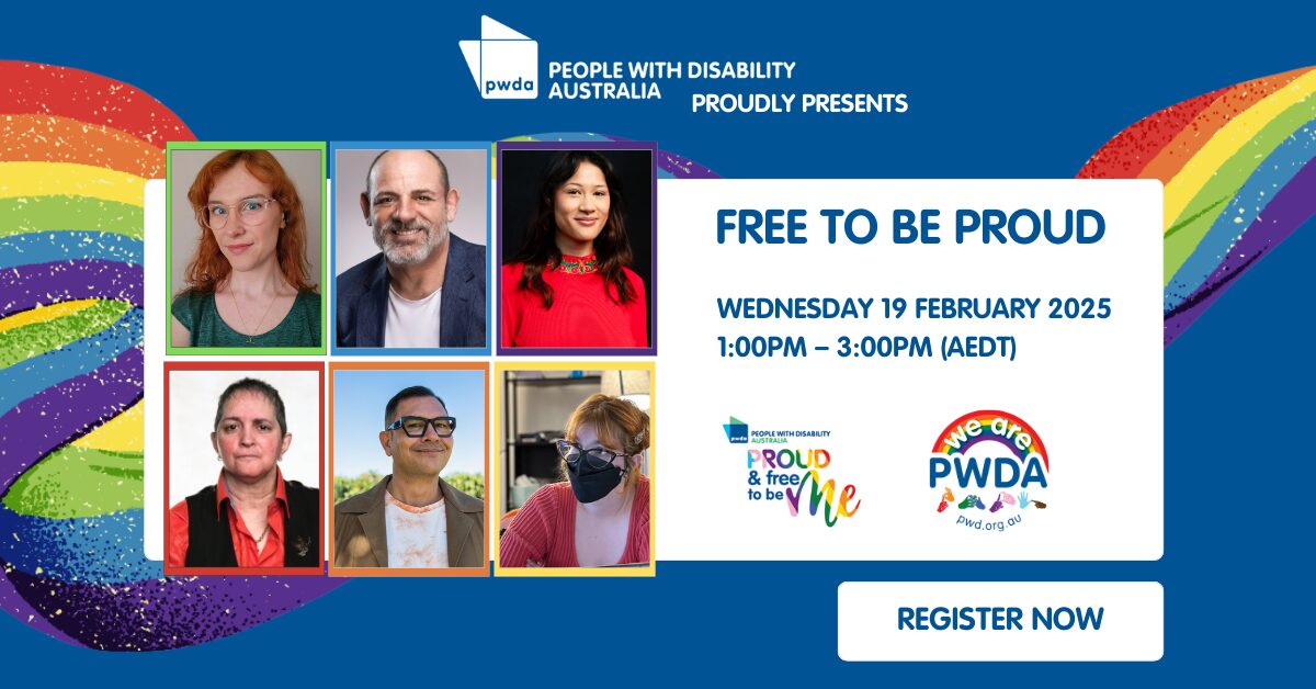 Panel of speakers and details of the event with PWDA logos. Text reads A free event for LGBTQIA+ people with disability. All are welcome!