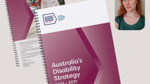 Cover and an inside page of Australia's Disability Strategy 2021-2031 alongside a headshot of President Trinity Ford wearing clear framed glasses and a green top. Image shows the cover and an inside page of Australia's Disability Strategy 2021-2031 alongside a headshot of President trinity Ford wearing clear framed glasses and a green top.