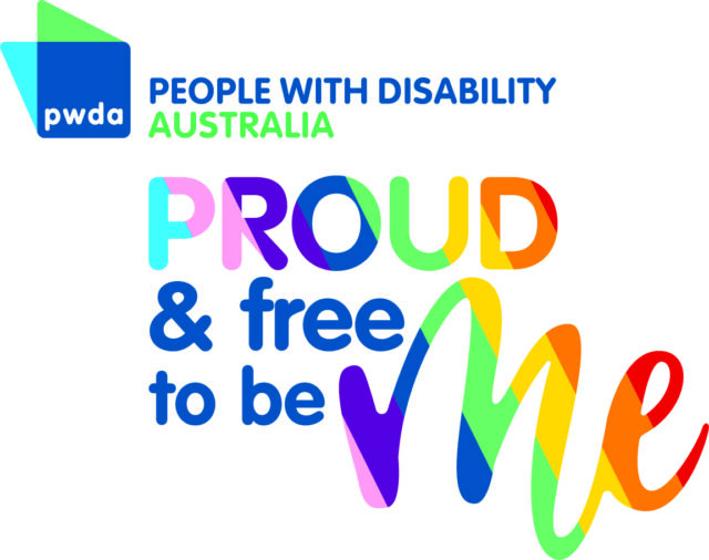 Shows PWDA 2025 pride logo in rainbow colours says Proud and Free to Be Me