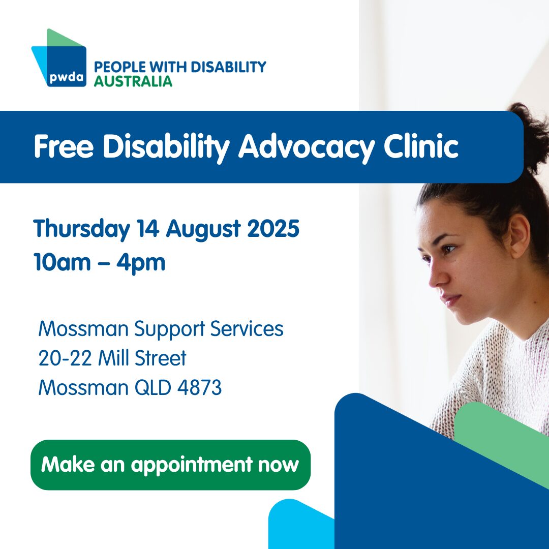PWDA Advocacy Clinic Mossman