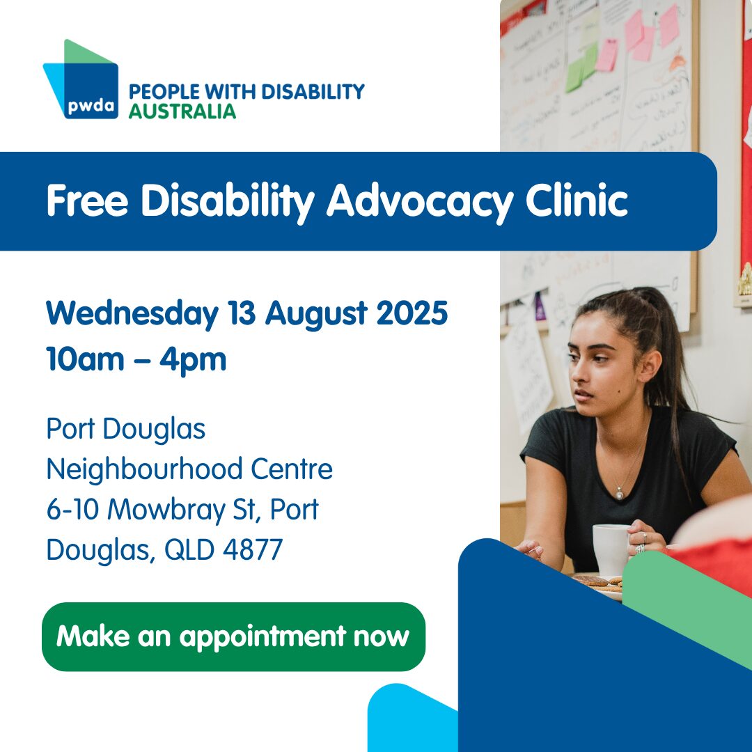 PWDA Advocacy Clinics Port Douglas - People with Disability Australia port douglas advocacy banner
