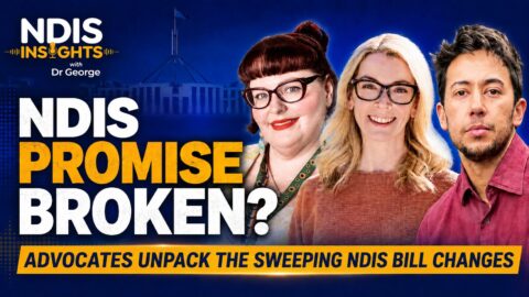 People with Disability Australia | What You Need to Know About the NDIS Bill: Advocates Unpack the Sweeping Changes People with Disability Australia | What You Need to Know About the NDIS Bill: Advocates Unpack the Sweeping Changes