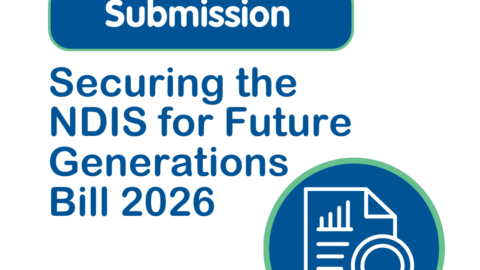 People with Disability Australia | PWDA submission of the NDIS Amendment (Securing the NDIS for Future Generations) Bill 2026 People with Disability Australia | PWDA submission of the NDIS Amendment (Securing the NDIS for Future Generations) Bill 2026
